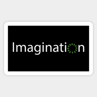 Imagination artistic typography design Magnet